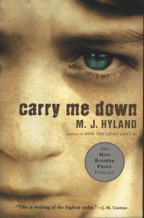Carry me down - M. J. Hyland - Livre