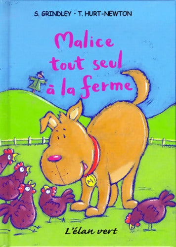 Malice tout seul à la ferme - S. Grindley - Livre