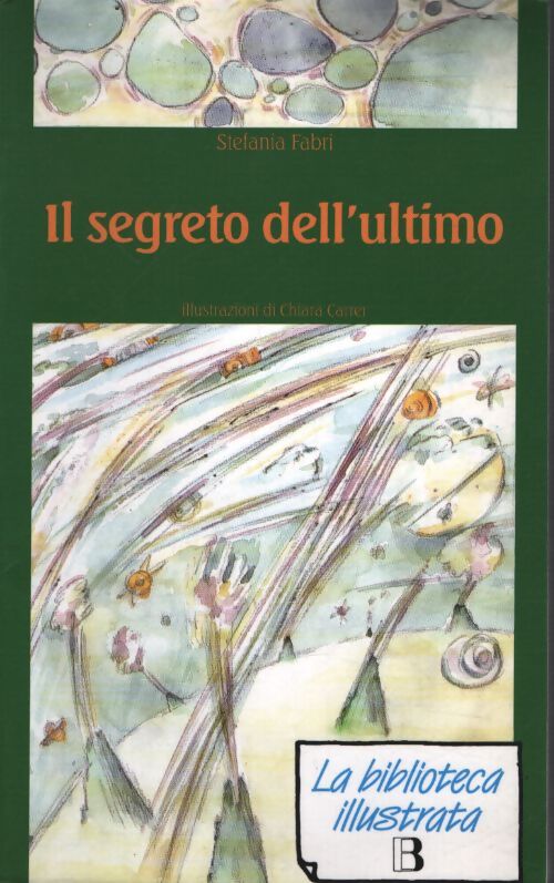 Il segreto dell'ultimo - Stefania Fabri - Livre