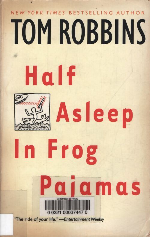 Half asleep in frog pajamas : A novel - Tom Robbins - Livre