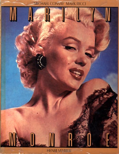 Marilyn Monroe - Michael Convay - Livre