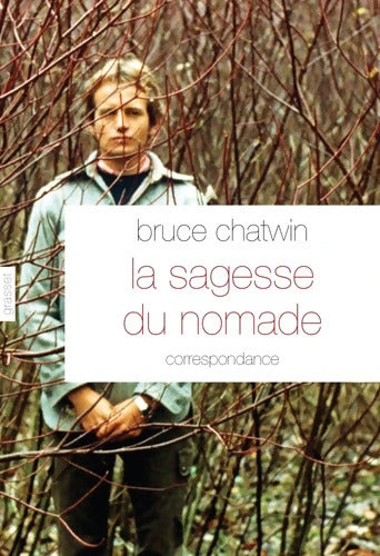 La Sagesse du nomade - Bruce Chatwin - Livre