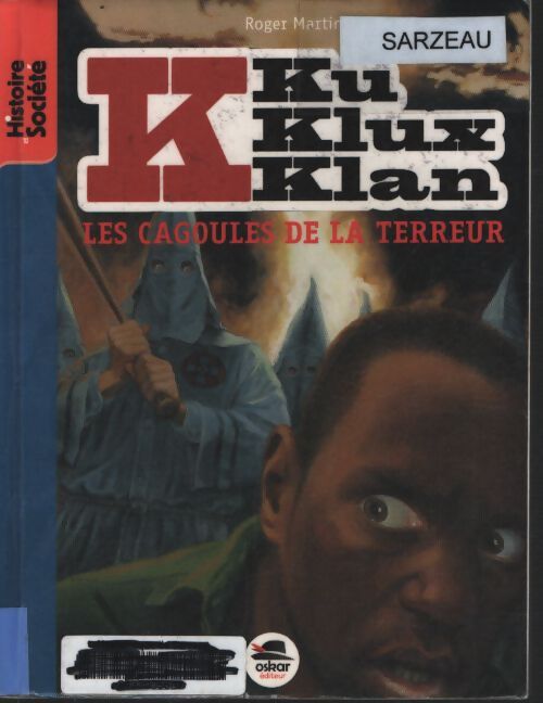 Ku klux klan -terreur mississipi - Roger Martin - Livre