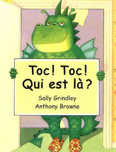Toc ! toc ! qui est là ? - Sally Grindley - Livre