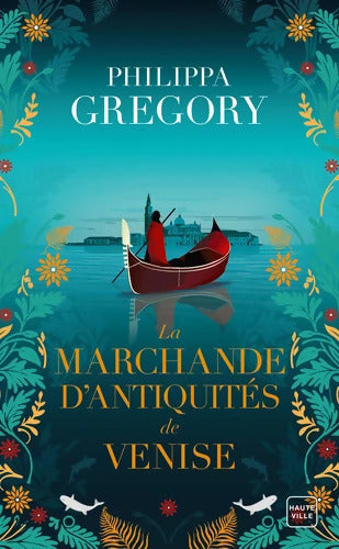 La Marchande d'antiquités de Venise - Philippa Gregory - Livre