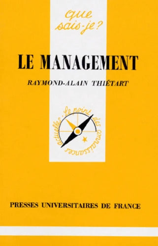 Le management 10e édition - Raymond-Alain Thiétart - Livre