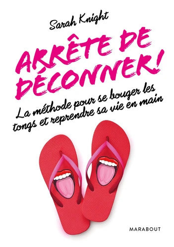 Arrête de déconner ! - Sarah Knight - Livre