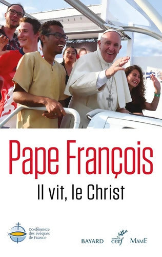 Il vit le Christ - Pape François - Livre