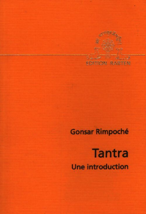 Tantra une introduction - Gonsar Rimpoché - Livre