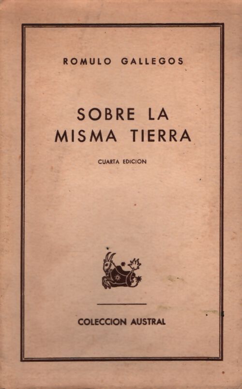 Sobre la misma tierra - Romulo Gallegos - Livre