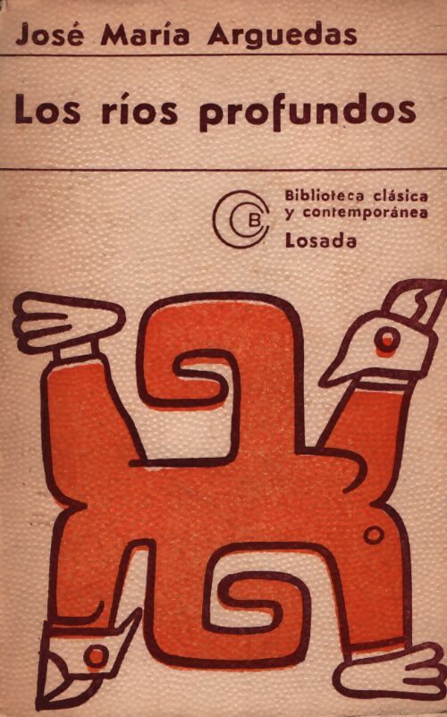 Los rios profundos - José Maria Arguedas - Livre
