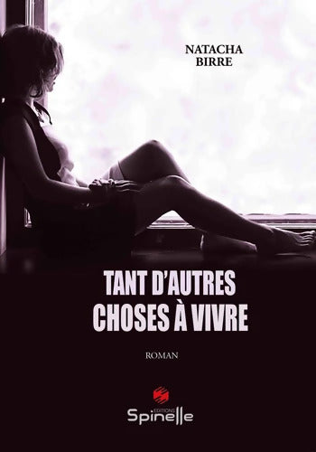 Tant d?autres choses à vivre - Natacha Birre - Livre