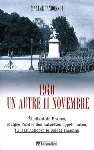 1940 un autre 11 novembre - Maxime Tandonnet - Livre