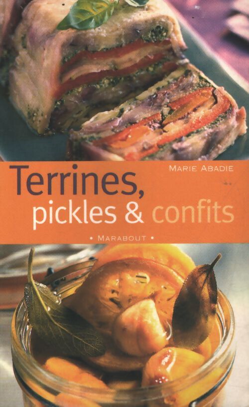 Terrines pickles et confits - M. Abadie - Livre