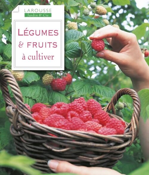Légumes et fruits à cultiver - Ceri Thomas - Livre