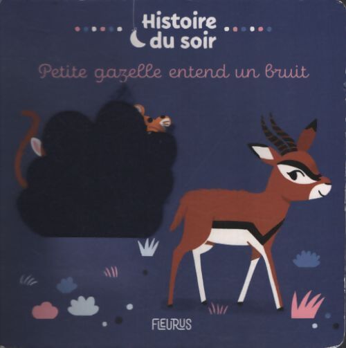 Petite gazelle entend un bruit - Céline Person - Livre