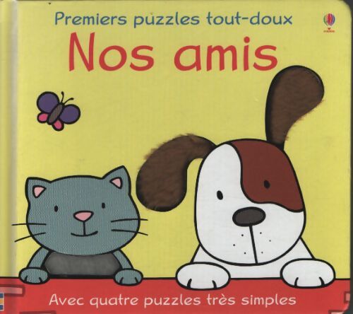 Nos amis : Avec quatre puzzles très simples - Fiona Watt - Livre