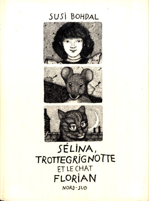 Sélina trottegrignotte et le chat florian - Susi Bohdal - Livre
