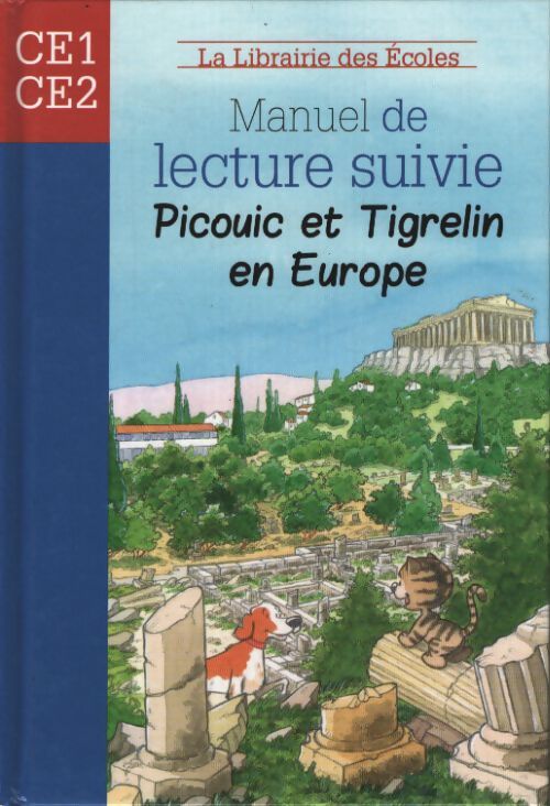 Manuel de lecture suivie CE2 - picouic et tigrelin en Europe - Gaël Brehon - Livre