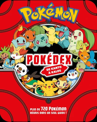 Pokémon - Pokedex de Kantos à Kalos - Collectif - Livre