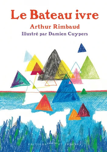 Le Bateau ivre - Arthur Rimbaud - Livre