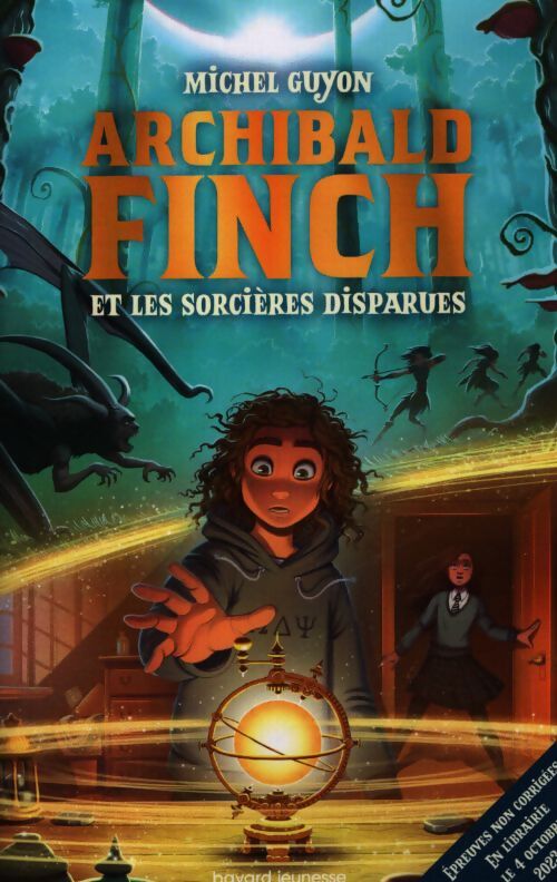 Archibald Finch Tome I : Archibald Finch et les sorcières disparues - Michel Guyon - Livre