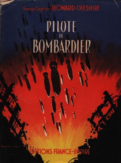 Pilote de bombardier - Leonard Cheshire - Livre