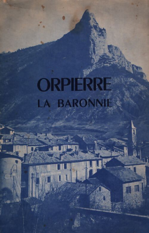 Orpierre. La baronnie - Collectif - Livre