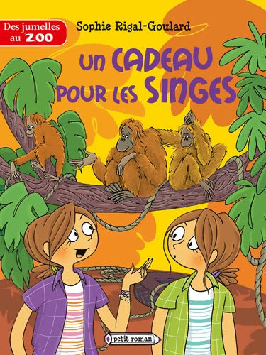 Les jumelles au zoo : Un cadeau pour les singes - Sophie Rigal-Goulard - Livre