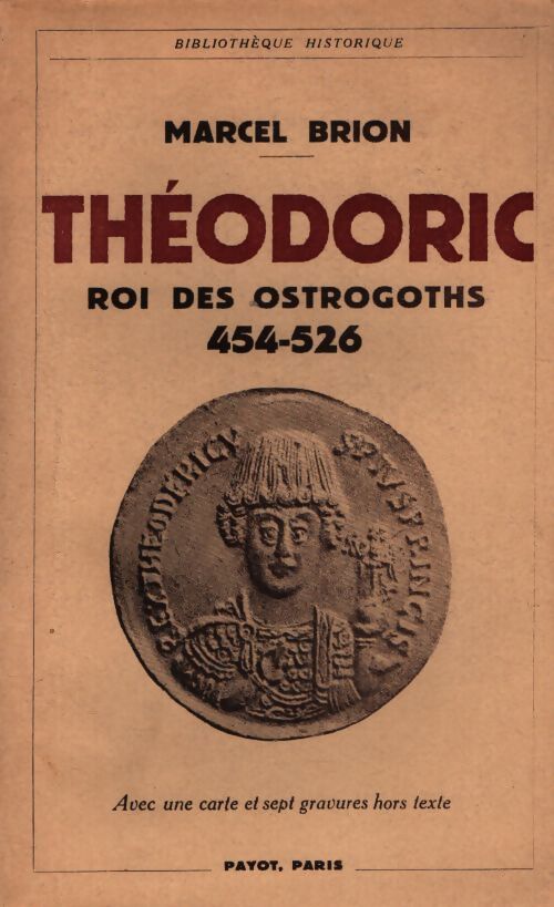 Théodoric roi des ostrogoths - Marcel Brion - Livre