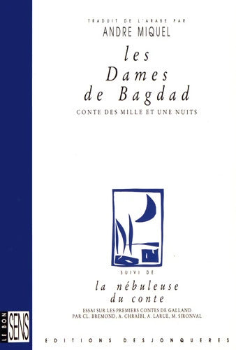 Les Dames de Bagdad - Claude Bremond - Livre
