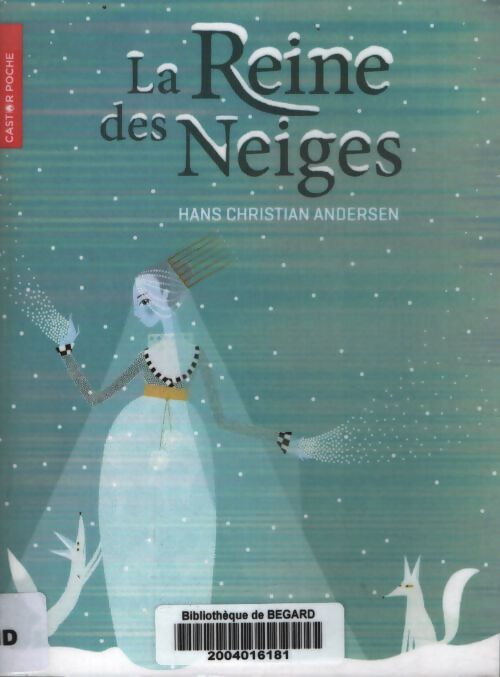 La Reine des Neiges - Hans Christian Andersen - Livre