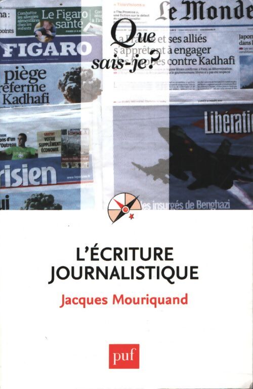 L'écriture journalistique - Jacques Mouriquand - Livre
