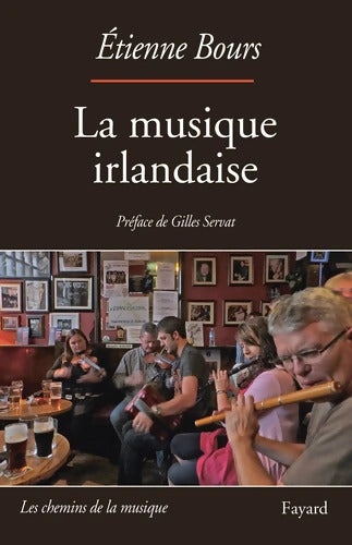 La musique irlandaise - Etienne Bours - Livre