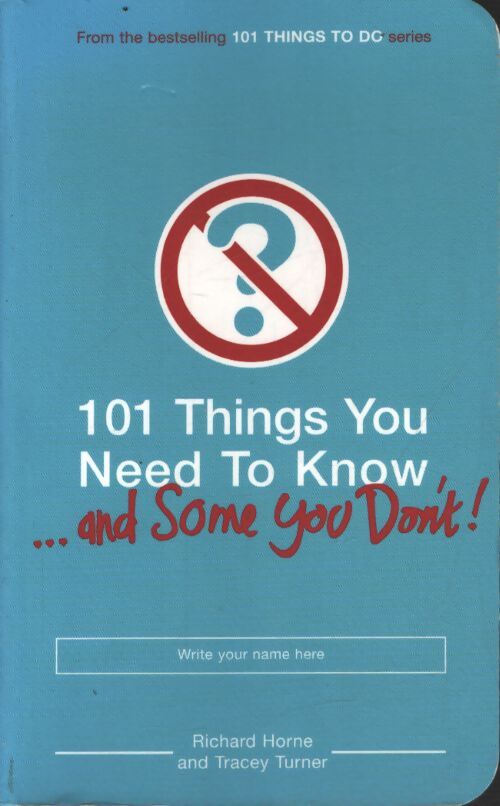 101 things you need to know - Richard Horne - Livre