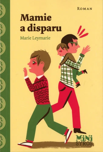 Mamie a disparu - Marie Leymarie - Livre