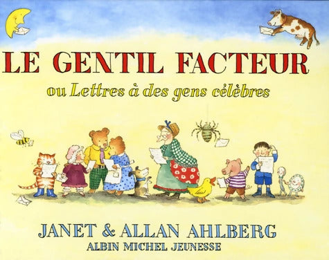 Le Gentil facteur : Ou lettres à des gens célèbres - Janet Ahlberg - Livre