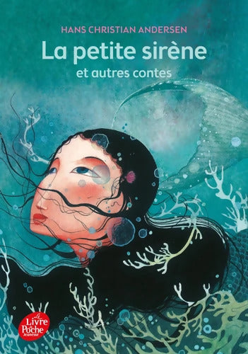 La petite sirène et autres contes - Texte intégral - Hans Christian Andersen - Livre
