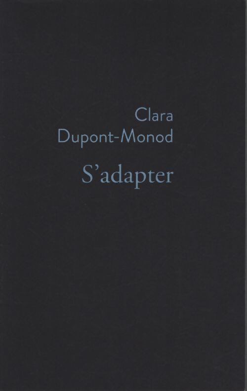 S'adapter - Clara Dupont-Monod - Livre