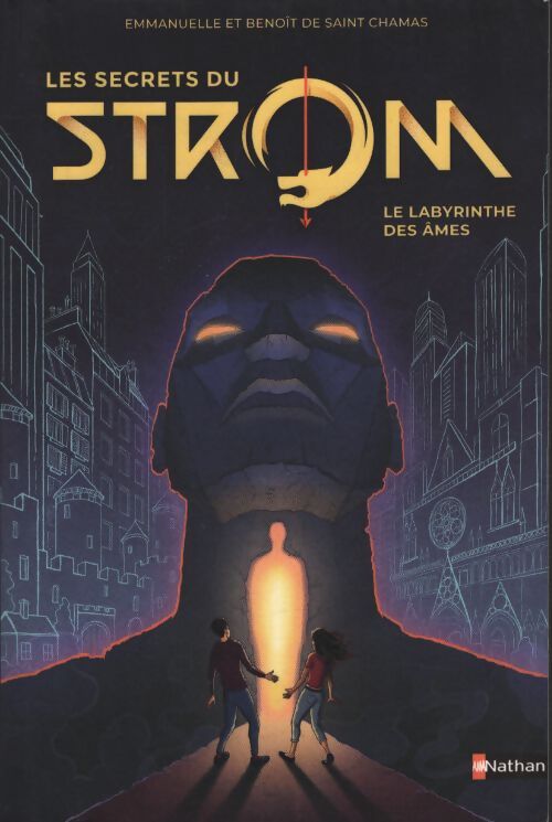 Les secrets du strom - le labyrinthe des âmes Tome I saison 2 - dès 10 ans - Benoît De Saint Chamas - Livre