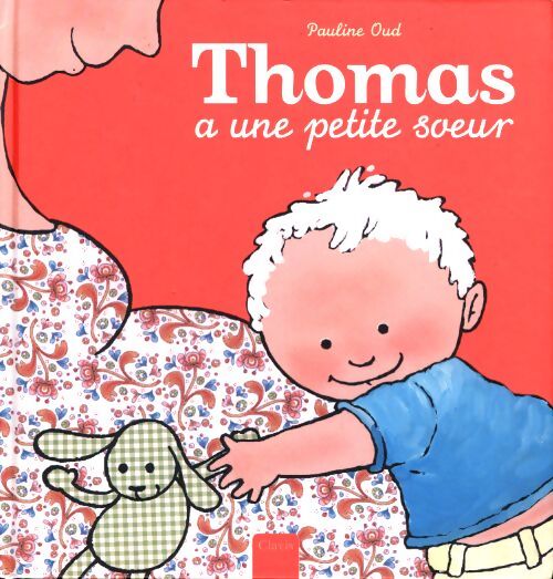 Thomas a une petite soeur - Pauline Oud - Livre