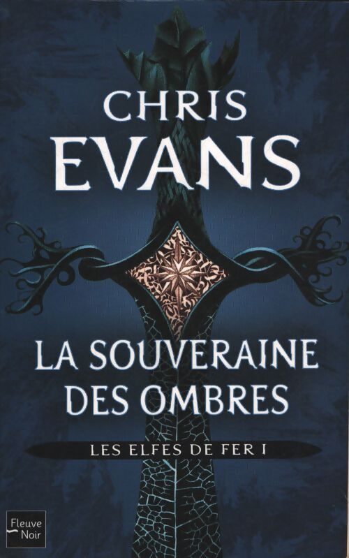 Les elfes de fer - t1 - Chris Evans - Livre