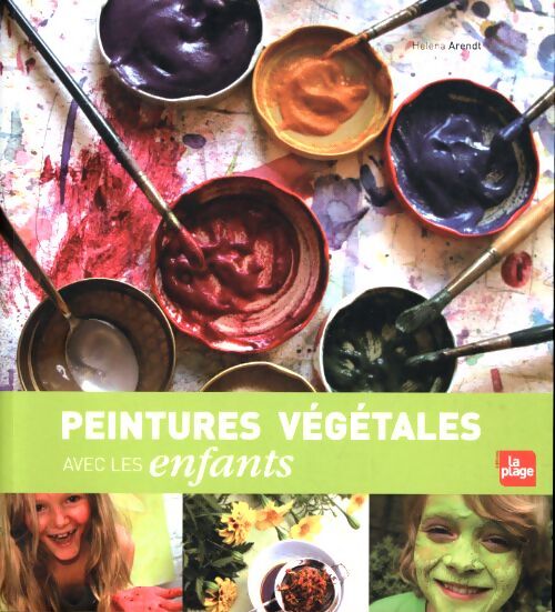 Peintures végétales avec les enfants - Helena Arendt - Livre