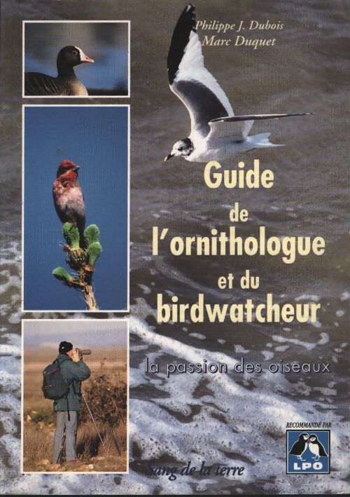 Guide de l'ornithologue et du birdwatcheur - Philippe J. Dubois - Livre