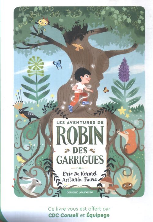Les aventures de Robin des garrigues - Eric De Kermel - Livre