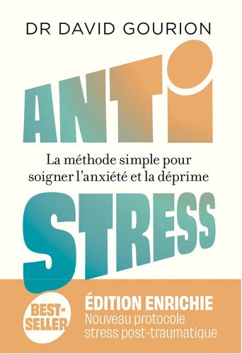 Antistress - Nouvelle édition augmentée - David Gourion - Livre