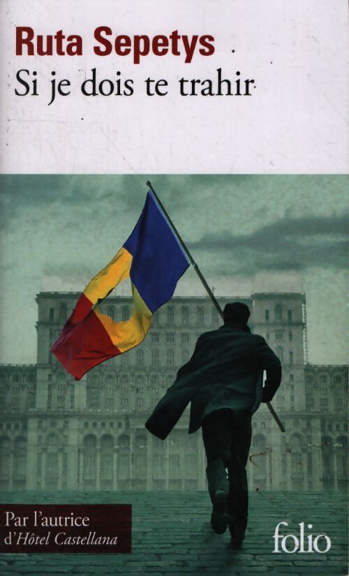 Si je dois te trahir - Ruta Sepetys - Livre