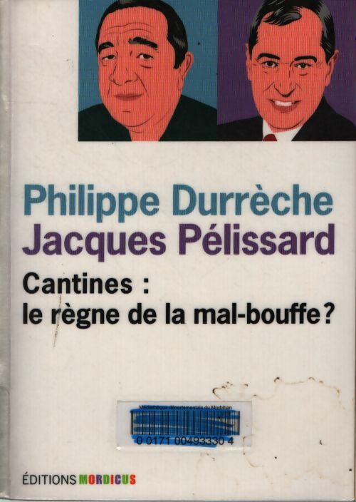 Cantines : Le règne de la mal-bouffe ? - Philippe Durrèche - Livre