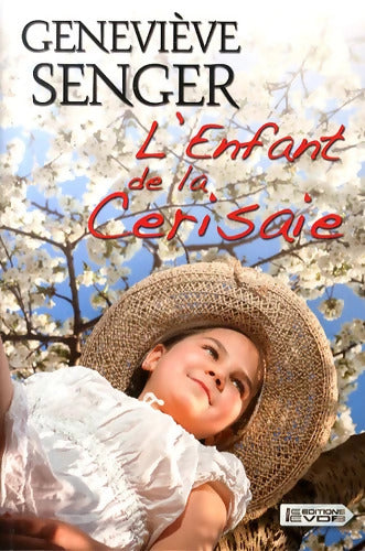 L'enfant de la Cerisaie - Geneviève Senger - Livre