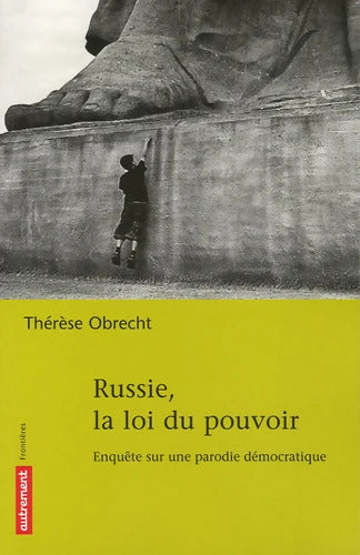 Russie la loi du pouvoir - Therese Obrecht - Livre